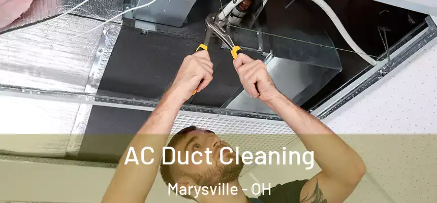 AC Duct Cleaning Marysville - OH